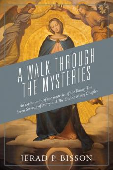 A Walk Through The Mysteries