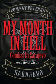 My Month in Hell