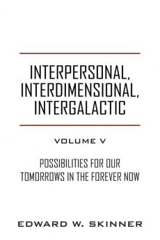 Interpersonal Interdimensional Intergalactic Volume V