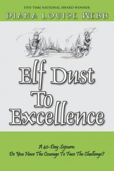 Elf Dust To Excellence