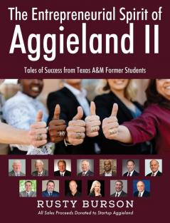 The Entrepreneurial Spirit of Aggieland II