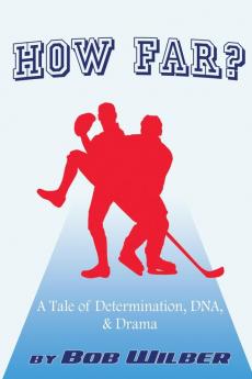 How Far? A Tale of Determination DNA and Drama