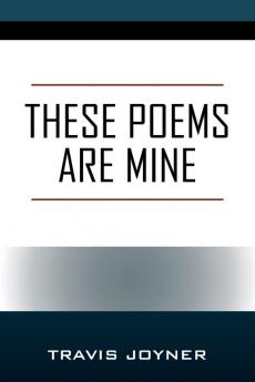 These Poems are Mine