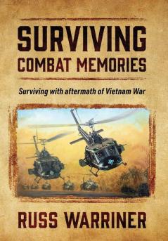 Surviving Combat Memories