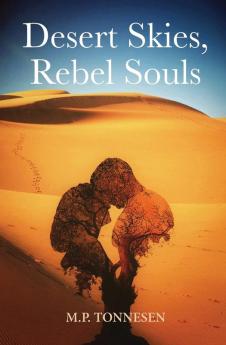 Desert Skies Rebel Souls