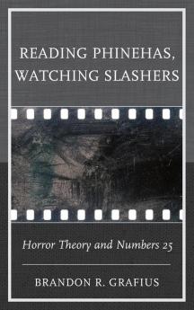 Reading Phinehas Watching Slashers