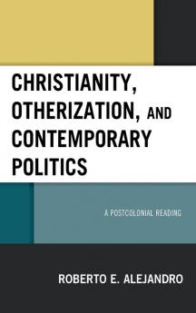 Christianity Otherization and Contemporary Politics