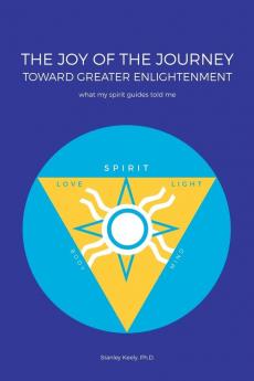 The Joy of the Journey Toward Greater Enlightenment