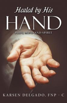 Healed by His Hand