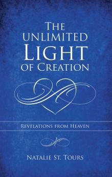 The Unlimited Light of Creation