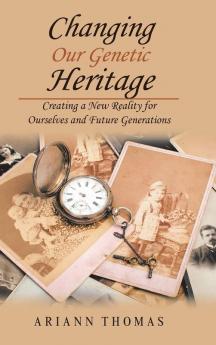 Changing Our Genetic Heritage