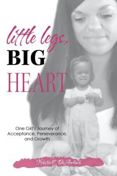 Little Legs Big Heart