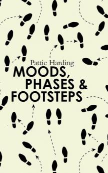 Moods Phases & Footsteps