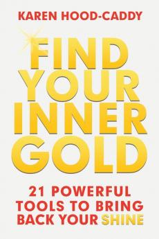 Find Your Inner Gold