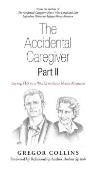 The Accidental Caregiver Part Ii