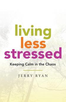 Living Less Stressed