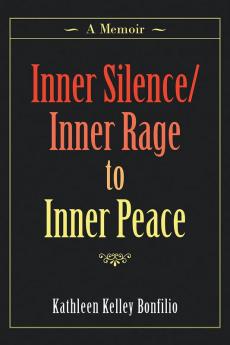 Inner Silence/Inner Rage to Inner Peace