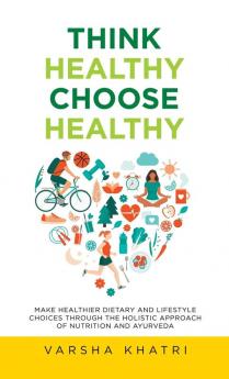 Think Healthy Choose Healthy