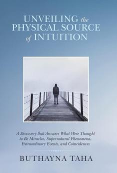 Unveiling the Physical Source of Intuition