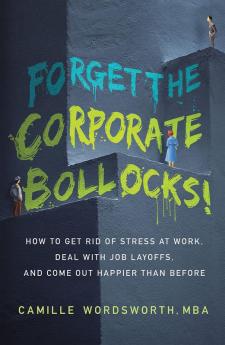 Forget the Corporate Bollocks!