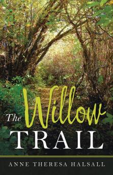 The Willow Trail