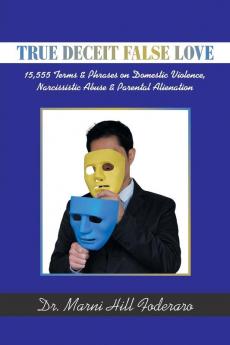 True Deceit False Love