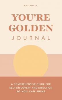 You're Golden Journal