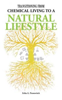 Transitioning from Chemical Living to a Natural Lifestyle