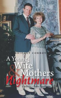 A Young Wife & Mothers Nightmare