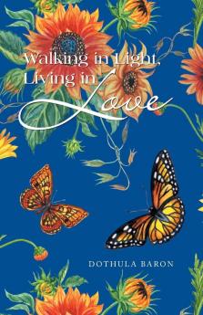 Walking in Light Living in Love
