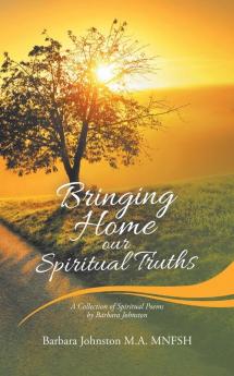 Bringing Home Our Spiritual Truths