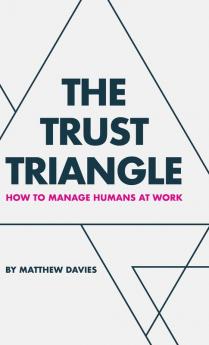 The Trust Triangle
