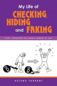 My Life of Checking Hiding and Faking