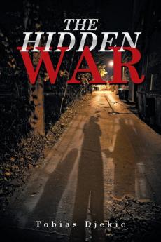 The Hidden War