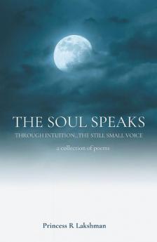 The Soul Speaks