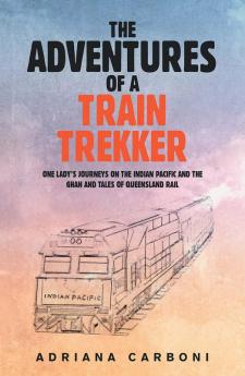 The Adventures of a Train Trekker