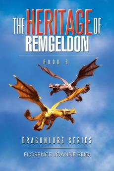 The Heritage of Remgeldon