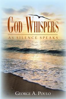 God Whispers: As Silence Speaks