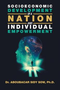 Socioeconomic Development of a Nation and Individual Empowerment