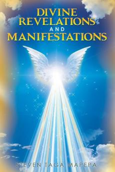 Divine Revelations and Manifestations