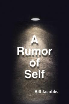 A Rumor of Self