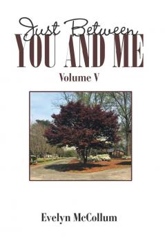 Just Between You and Me: Volume V