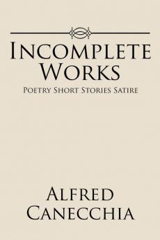 Incomplete Works