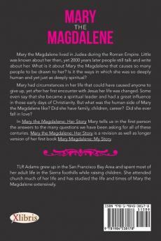 Mary the Magdalene: Her Story