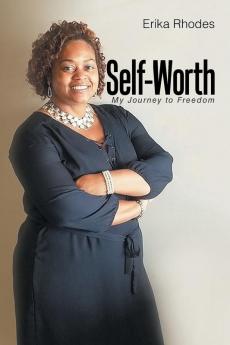 Self-Worth: My Journey to Freedom