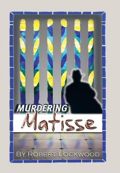 Murdering Matisse