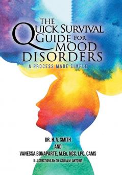 The Quick Survival Guide for Mood Disorders