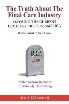 The Truth About the Final Care Industry