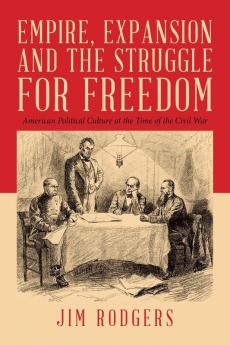 Empire Expansion and the Struggle for Freedom