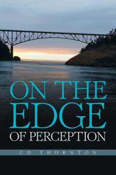 On the Edge of Perception